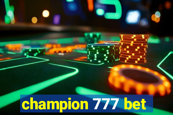 champion 777 bet